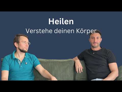 Was dein Körper braucht, um zu heilen | mit Nils Heiberg